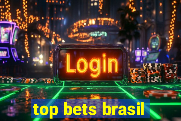 top bets brasil