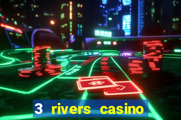 3 rivers casino florence or