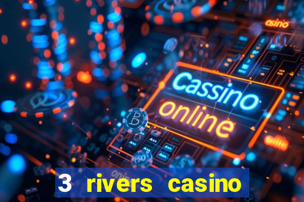 3 rivers casino florence or