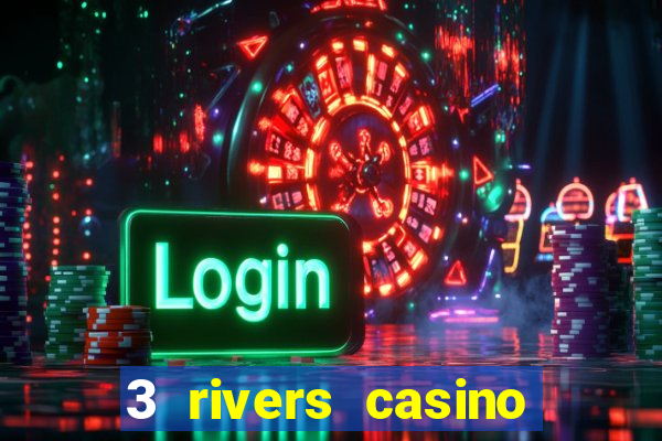 3 rivers casino florence or