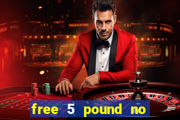 free 5 pound no deposit bingo