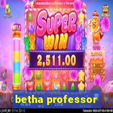 betha professor