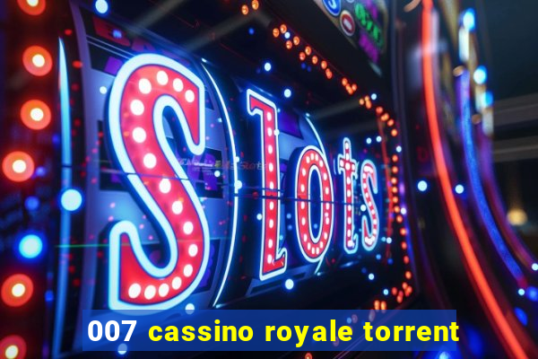 007 cassino royale torrent