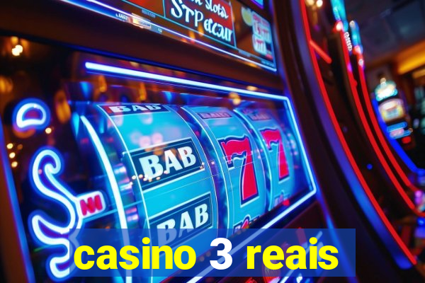 casino 3 reais