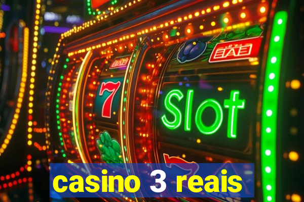 casino 3 reais