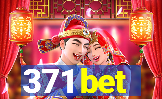 371 bet