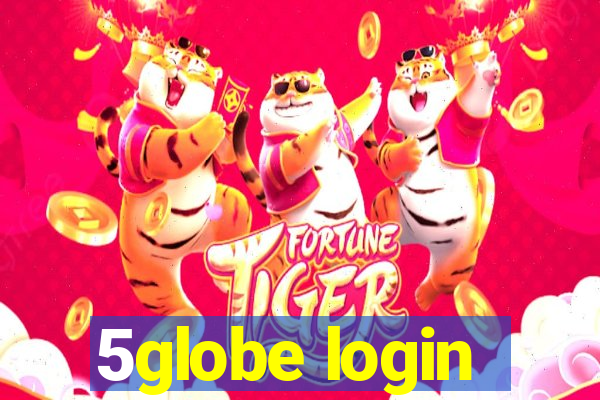 5globe login