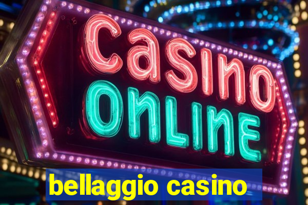 bellaggio casino