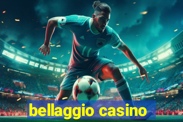 bellaggio casino