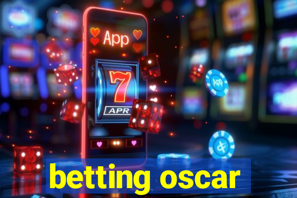 betting oscar