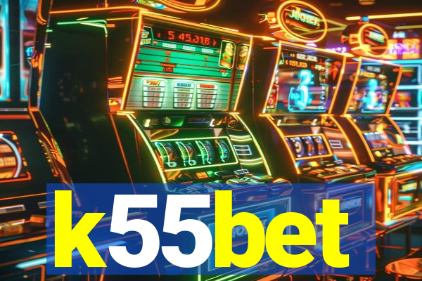 k55bet