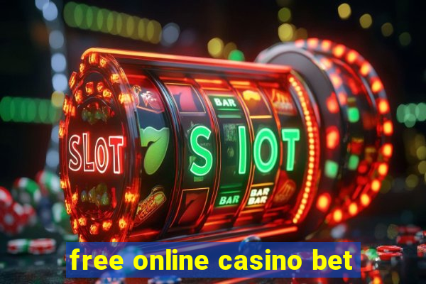 free online casino bet