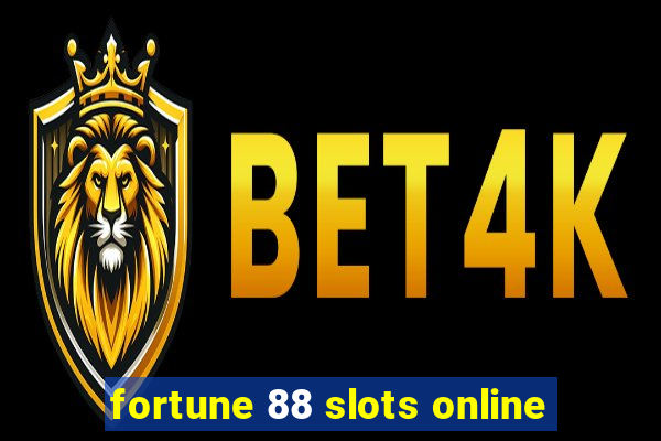 fortune 88 slots online