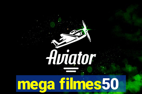 mega filmes50