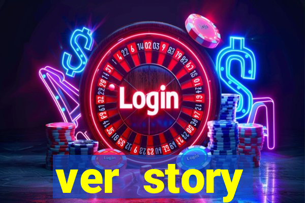 ver story anonimamente online