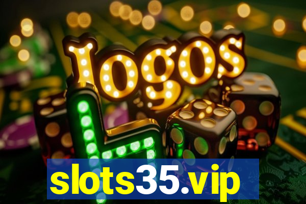 slots35.vip