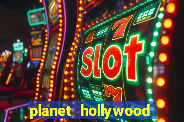 planet hollywood casino and resort las vegas