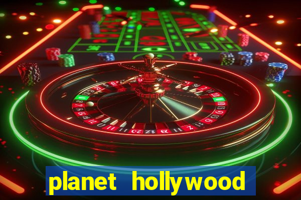 planet hollywood casino and resort las vegas