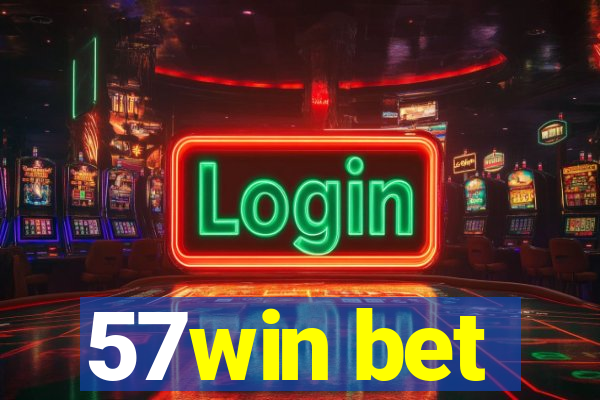 57win bet