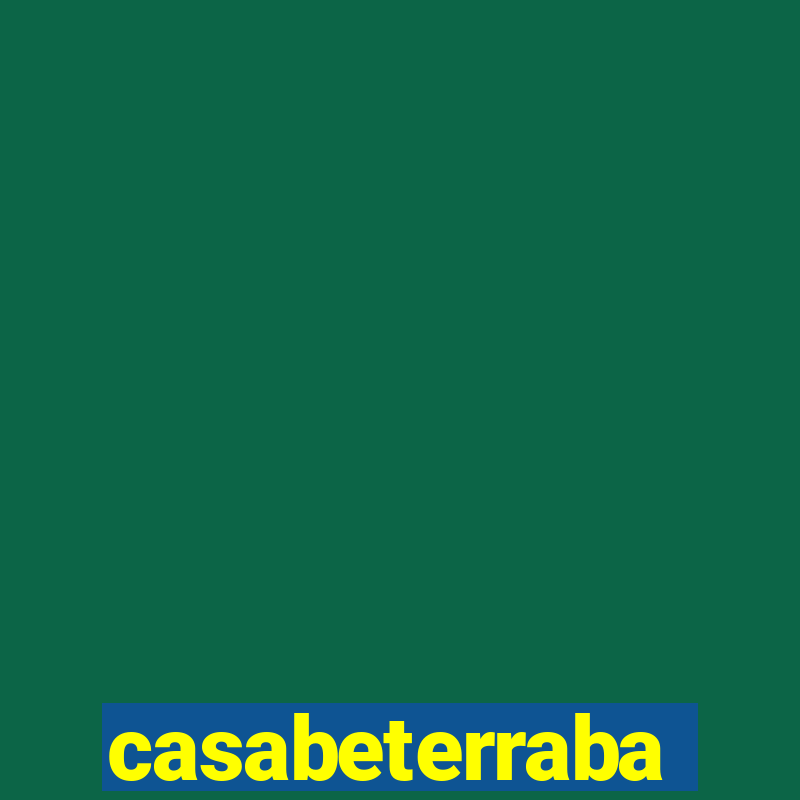 casabeterraba