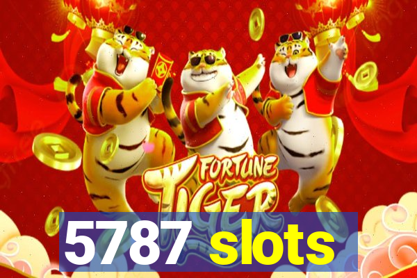 5787 slots