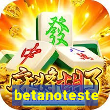 betanoteste