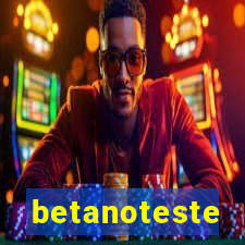 betanoteste