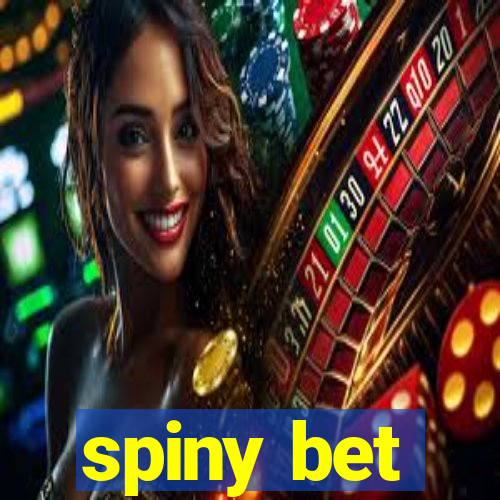 spiny bet