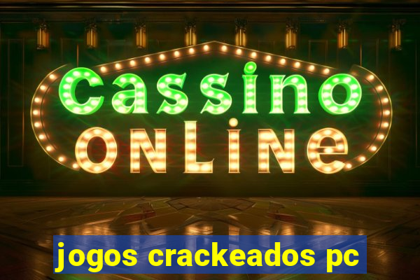 jogos crackeados pc