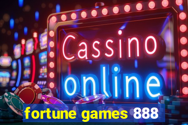 fortune games 888