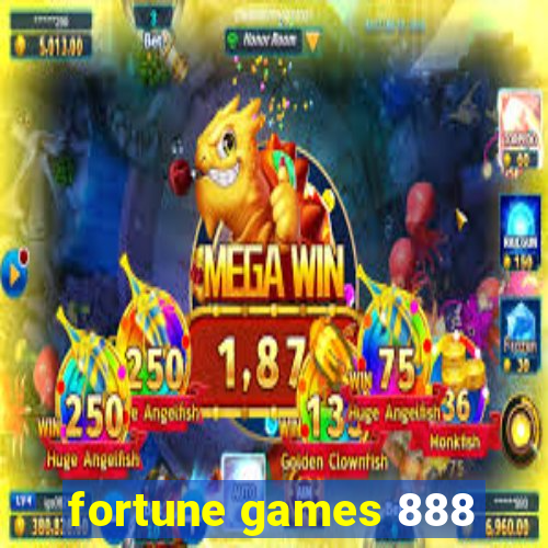 fortune games 888