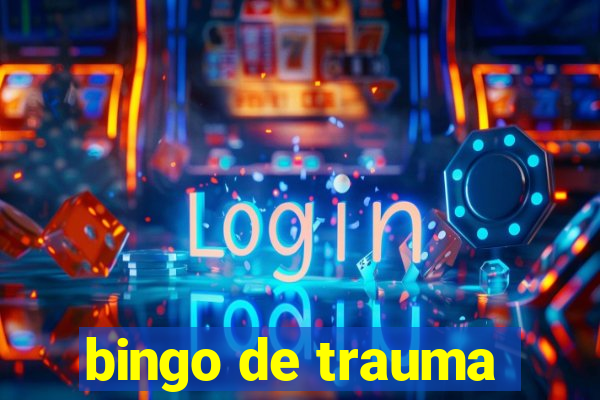 bingo de trauma