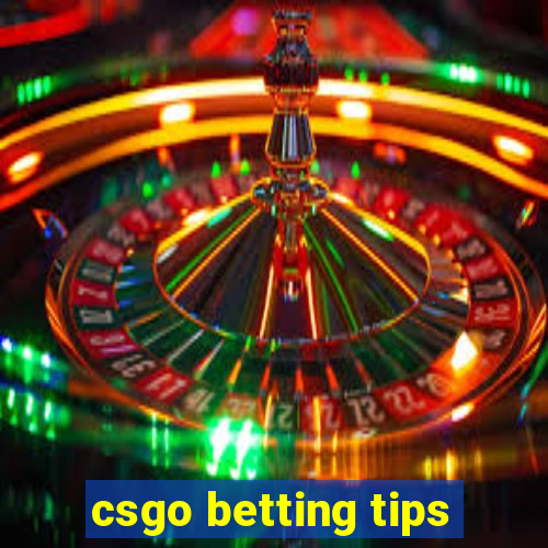 csgo betting tips