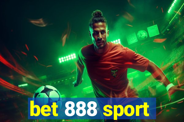 bet 888 sport