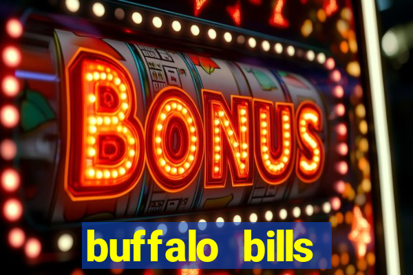 buffalo bills resort & casino