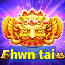 hwn tai