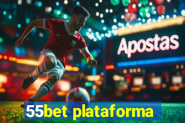 55bet plataforma