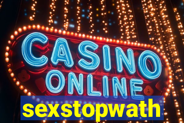 sexstopwath