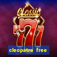 cleopatra free slots machines