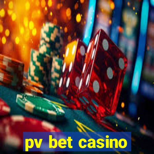 pv bet casino