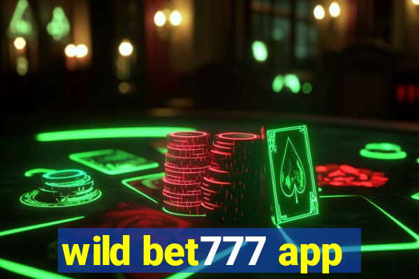 wild bet777 app