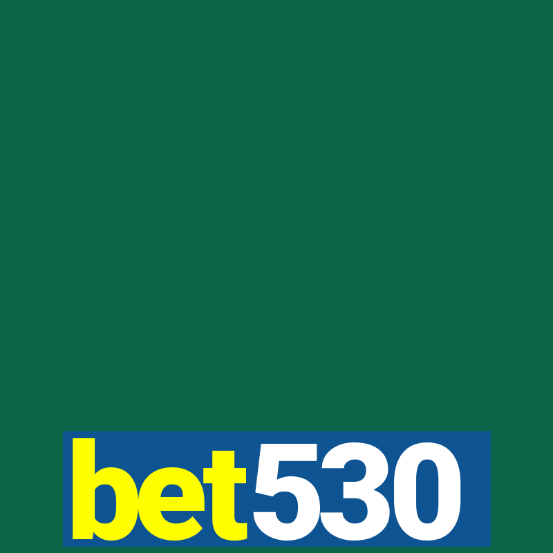 bet530