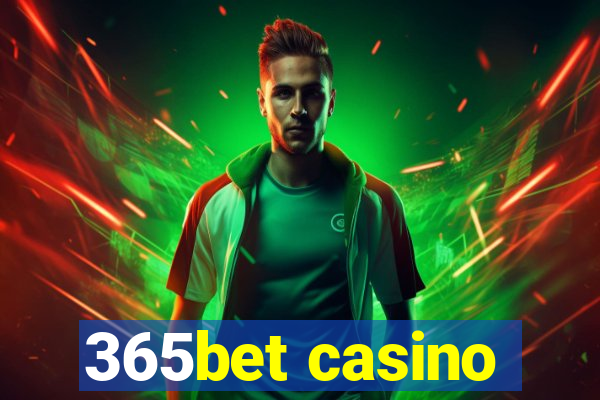 365bet casino