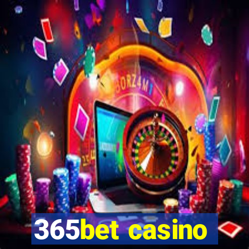 365bet casino