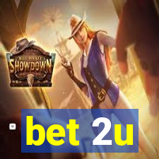 bet 2u