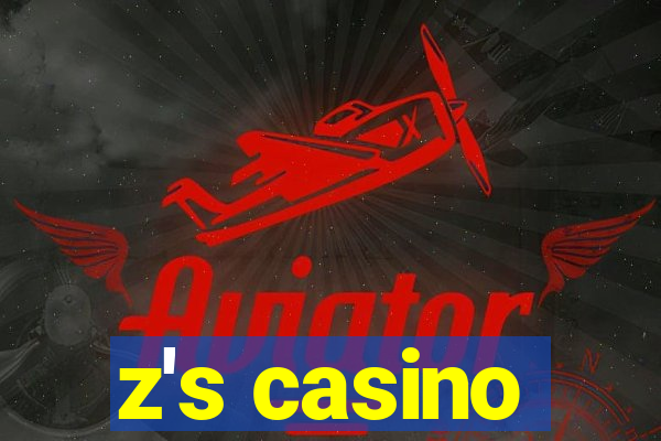 z's casino