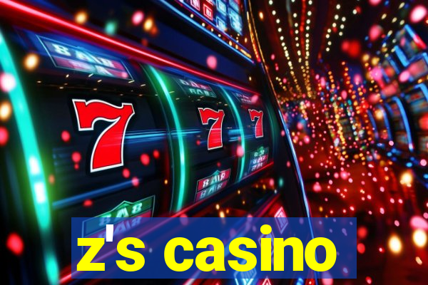 z's casino