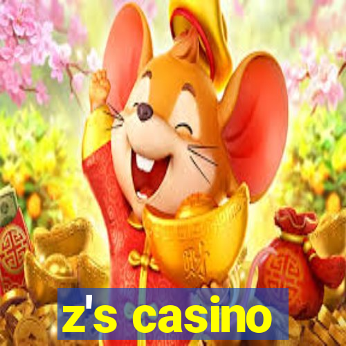 z's casino