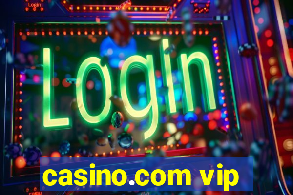 casino.com vip