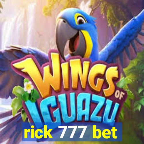 rick 777 bet